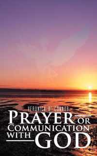 Prayer or Communication with God
