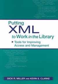 Putting XML to Work in the Library