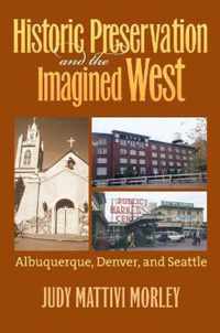 Historic Preservation & the Imagined West