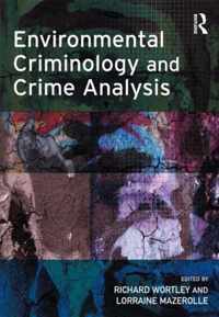 Environmental Criminology and Crime Analysis