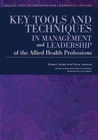 Key Tools And Techniques In Management And Leadership Of The