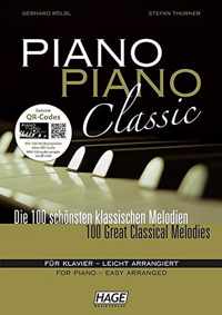 Piano Piano Classic - Die 100 Schoensten Klassischen Melodien -  - Koelbl Gerhard + Thurner Stefan (Boek + online audio)
