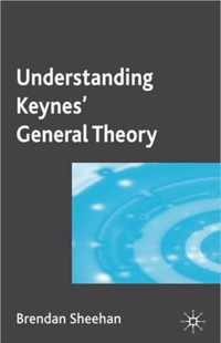 Understanding Keynes' General Theory