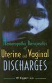 Homeopathic Therapeutics of Uterine & Vaginal Discharges