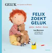 Felix zoekt geluk: spelen - lachen - kiezen