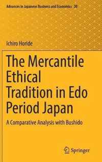 The Mercantile Ethical Tradition in Edo Period Japan