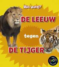 Wie wint?  -   De leeuw tegen de tijger