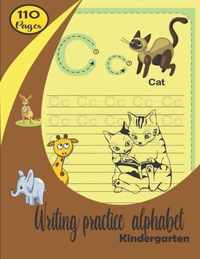 Writing practice alphabet Kindergarten: writing notebooks for kids age 4-8 ABC Tracing Letters for Preschoolers