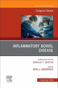 Inflammatory Bowel Disease, An Issue of Surgical Clinics