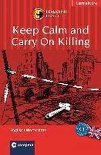 Keep Calm an Carry On Killing