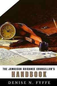 The Jamaican Guidance Counsellor's Handbook