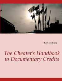 The Cheater's Handbook to Documentary Credits