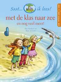 Ssst... ik lees!  -   Met de klas naar zee... en nog veel meer