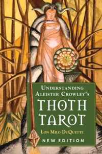 Understanding Aleister Crowley&apos;s Thoth Tarot