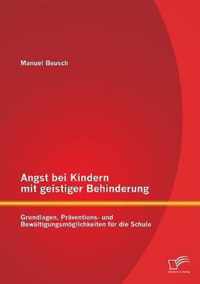 Angst bei Kindern mit geistiger Behinderung