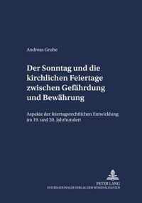 Der Sonntag Und Die Kirchlichen Feiertage Zwischen Gefaehrdung Und Bewaehrung