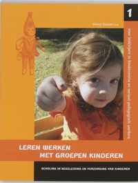 Scholing en begeleiding en verzorging van kinderen 1 -   Leren werken met groepen kinderen