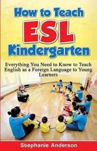 How to Teach ESL Kindergarten