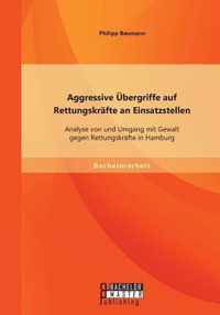 Aggressive UEbergriffe auf Rettungskrafte an Einsatzstellen