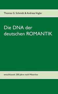 Die DNA der deutschen Romantik