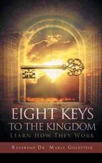 Eight Keys To The Kingdom