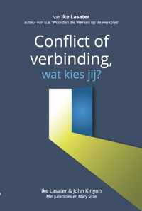 Conflict of verbinding wat kies jij?