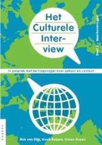 Deel 2: Beschouwingen Het culturele interview onder redactie van Rob van Dijk, Huub Beijers en Simon Groen