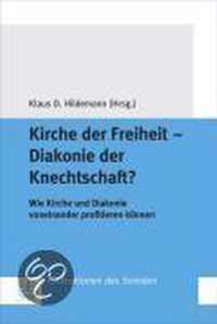 Kirche Der Freiheit - Diakonie Der Knechtschaft?