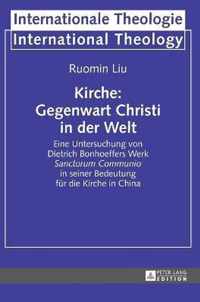 Kirche: Gegenwart Christi in der Welt