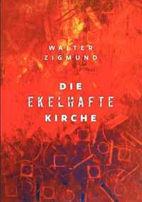 Die ekelhafte Kirche