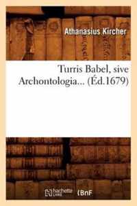 Turris Babel, Sive Archontologia (Ed.1679)