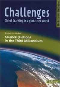 Challenges. Science (Fiction) in the Third Millennium