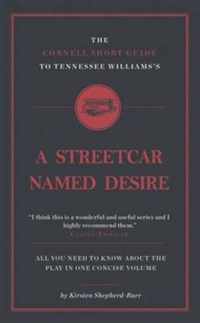 The Connell Short Guide to Tennessee Williams's A Streetcar Named Desire