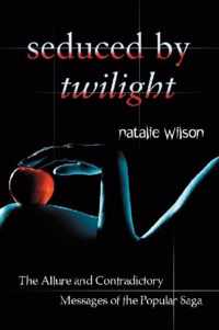 Seduced by Twilight