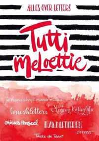 Raat, Tutti meloettie - alles over letters