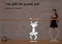 Van plie tot grand jete