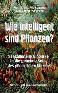 Wie intelligent sind Pflanzen?