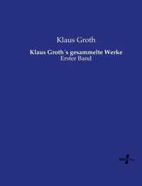 Klaus Groths gesammelte Werke