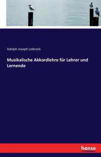 Musikalische Akkordlehre fur Lehrer und Lernende