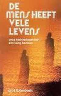 Mens heeft vele levens