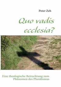 Quo vadis ecclesia?