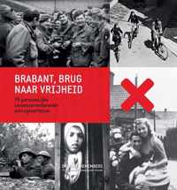 Brabant, brug naar de vrijheid