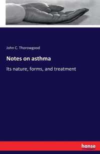 Notes on asthma