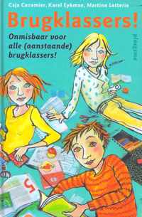 Brugklassers! - Kinderboek Onmisbaar voor alle (aanstaande) brugklassers! - Ploegsma