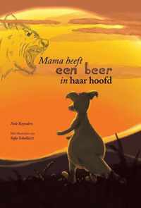 Mama heeft een beer in haar hoofd