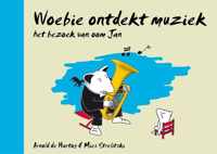 Woebie prentenboeken 3 - Woebie ontdekt muziek