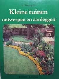 Kleine tuinen - ontwerpen en aanleggen