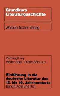 Einfuhrung in Die Deutsche Literatur Des 12. Bis 16. Jahrhunderts