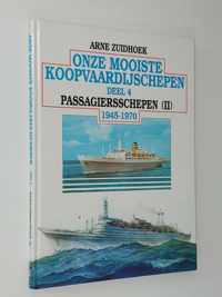 Onze mooiste koopvaardijschepen 1945-1970 Dl 4 Passagiersschepen II