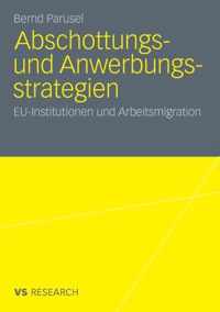 Abschottungs- Und Anwerbungsstrategien